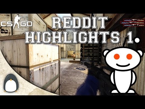 CS:GO - Reddit Community Highlights Episode 1