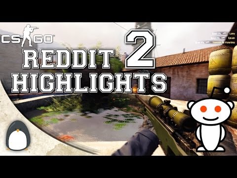 CS:GO - Reddit Community Highlights Episode 2