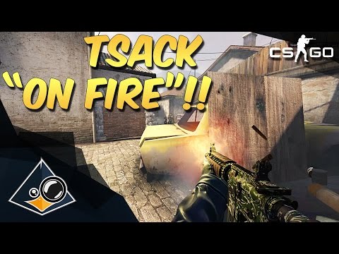 CS:GO - tsack "ON FIRE"!!