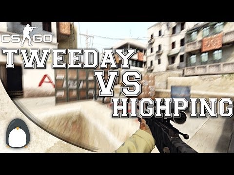 CS:GO - tweeday VS Highping