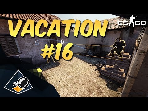 CS:GO - VACation #16