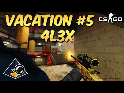 CS:GO - VACation #5 4L3x