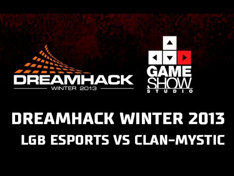 DreamHack Winter 2013 LGB eSports vs Clan-Mystic