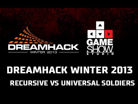 DreamHack Winter 2013 Recursive vs Universal Soldiers