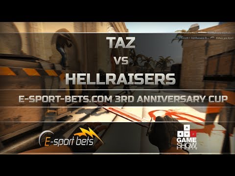 E-sport-bets.com 3rd Anniversary Cup: TaZ vs. Hellraisers