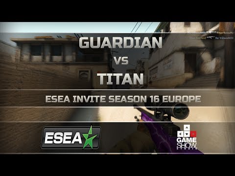 ESEA Invite Season 16 Europe: Guardian vs. Titan