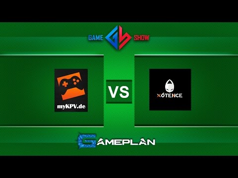 myKPV vs. x6tence - GamePlan Pro League @SHAFT