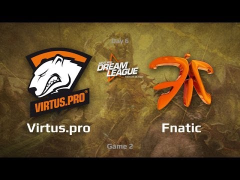 Virtus.pro vs Fnatic, Dream League Day 6, Game 2