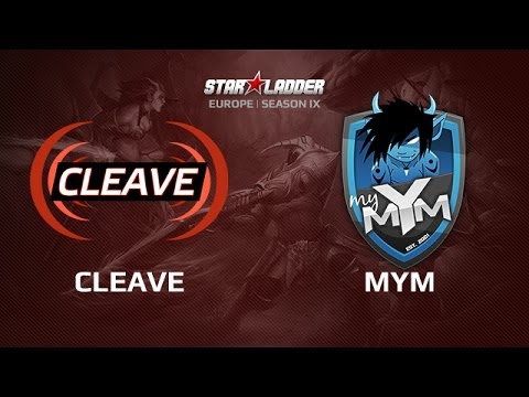 Cleave -vs- MYM, Star Series Europe Day 13 Game 4