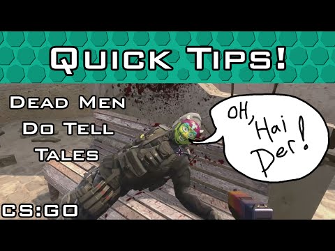 Dead Men Do Tell Tales