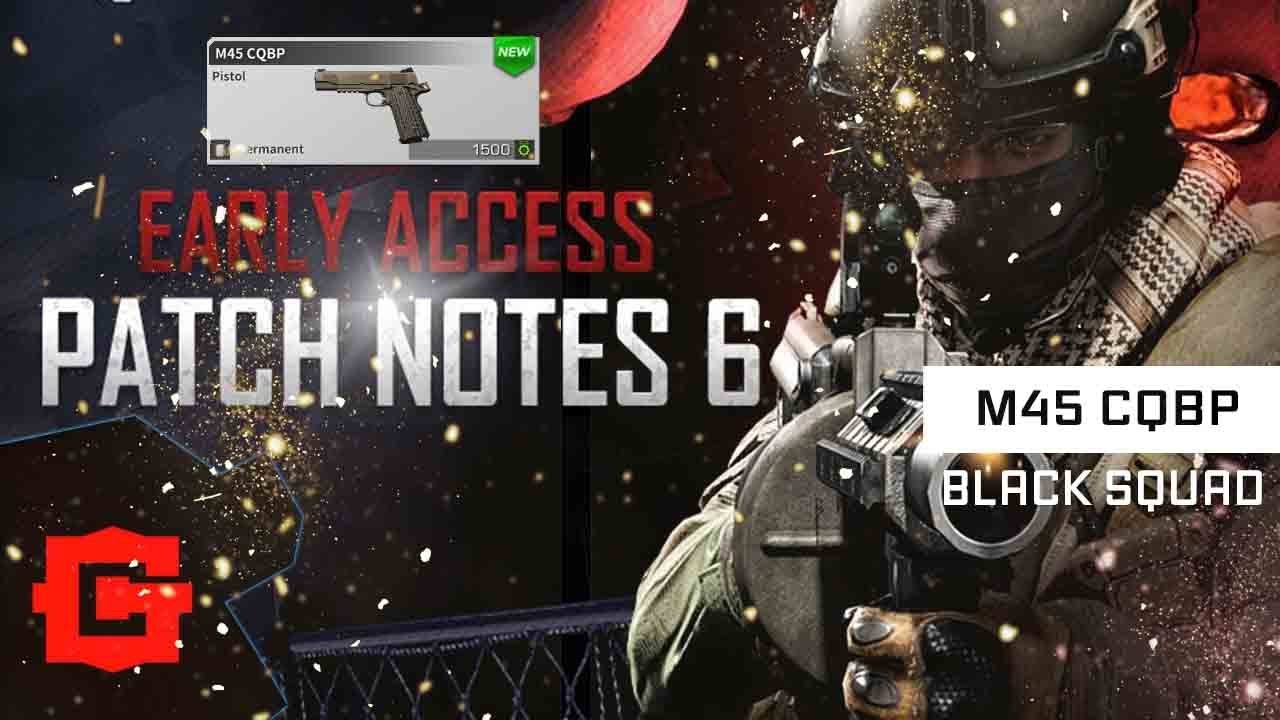 Black Squad - M45 CQBP - PATCH NOTE 6