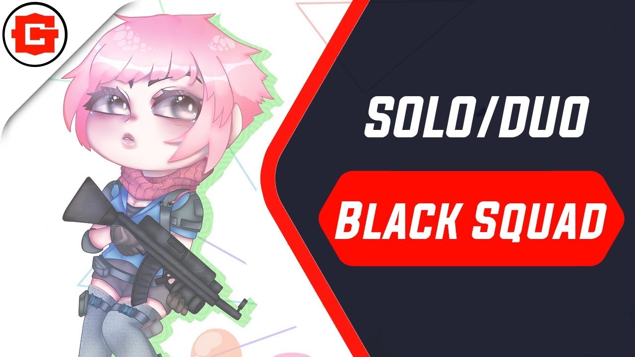 Black Squad - SOLO/DUO
