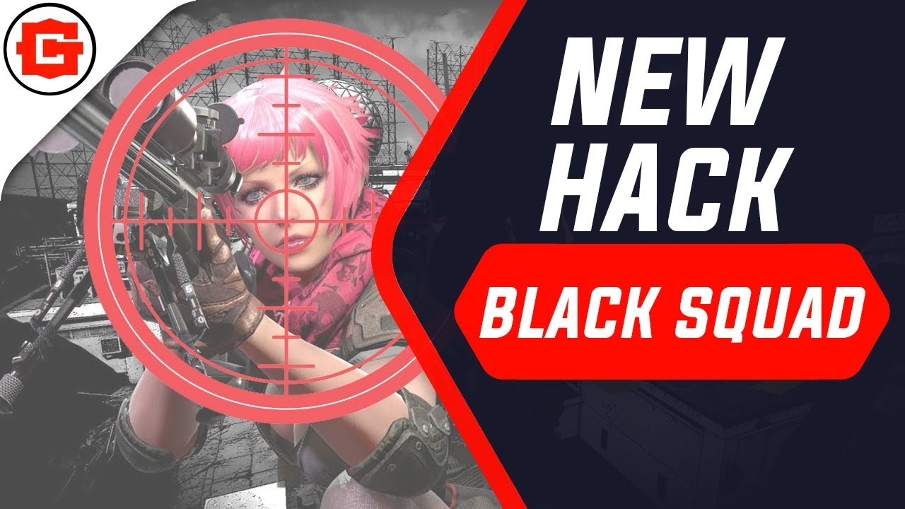 NEW HACK Black Squad