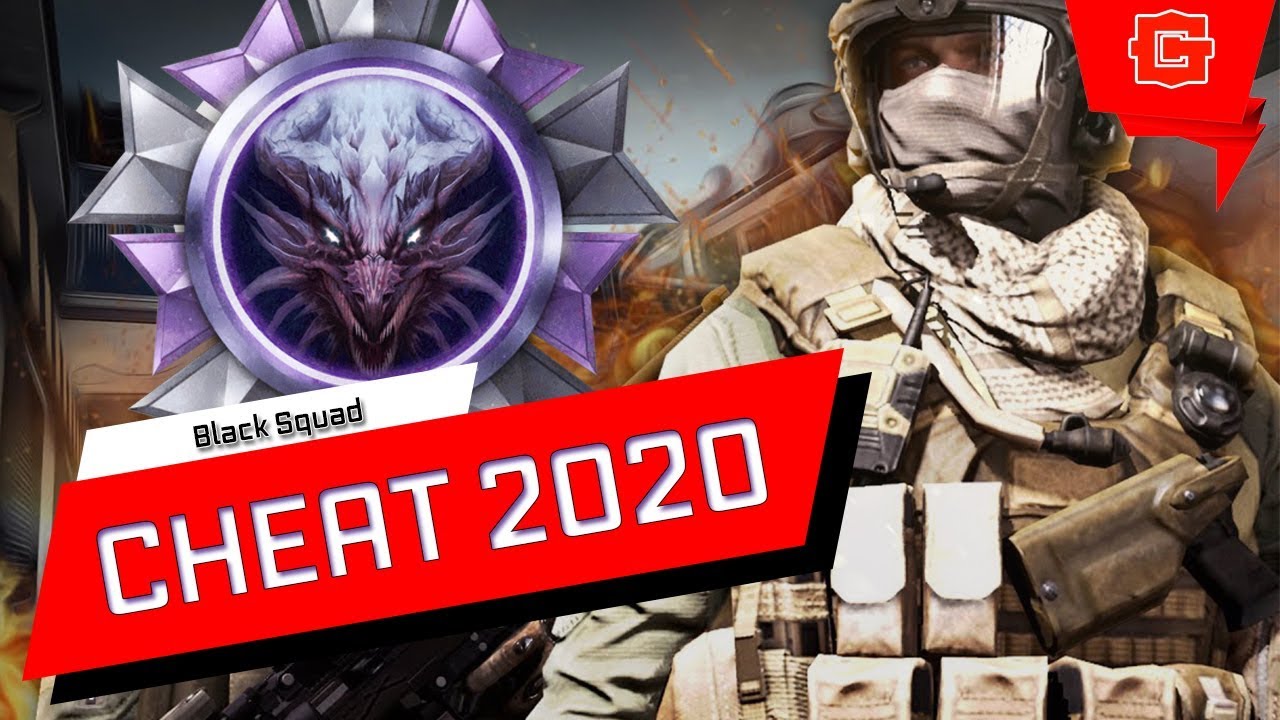 Black Squad DRAGON CHEAT 2020
